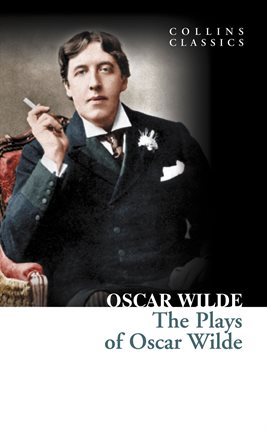 Cover image for The Plays of Oscar Wilde