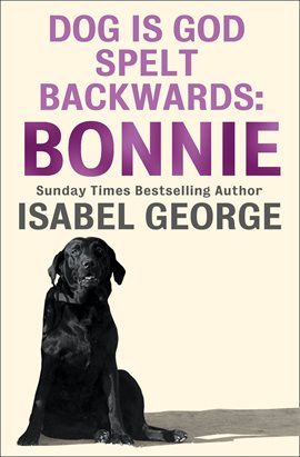 Cover image for DOG Is GOD Spelt Backwards: Bonnie