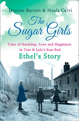 Cover image for The Sugar Girls – Ethel's Story