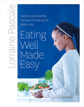 Cover image for Eating Well Made Easy