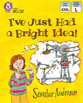 Cover image for I've Just Had a Bright Idea!: Band 5/ Green