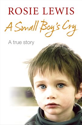 Cover image for A Small Boy's Cry