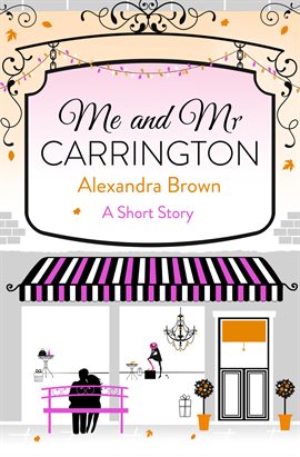 Imagen de portada para Me and Mr Carrington: A Short Story