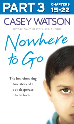 Cover image for Nowhere to Go: Part 3 of 3