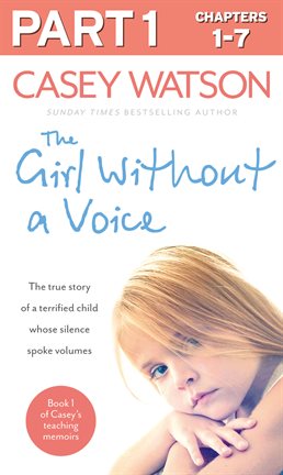 Cover image for The Girl Without a Voice: Part 1 of 3