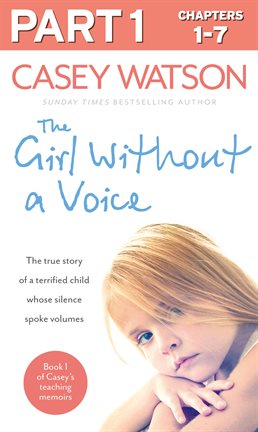 Imagen de portada para The Girl Without a Voice: Part 1 of 3