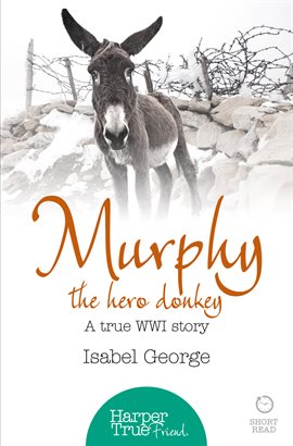 Cover image for Murphy the Hero Donkey