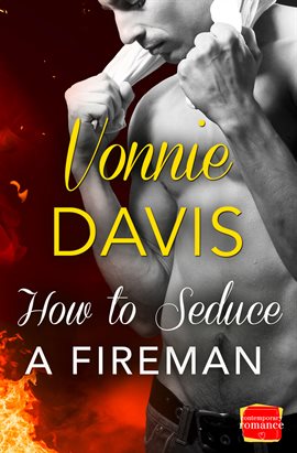 Cover image for How to Seduce a Fireman