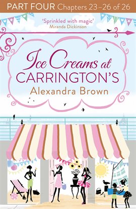 Cover image for Ice Creams at Carrington's: Part Four, Chapters 23–26 of 26
