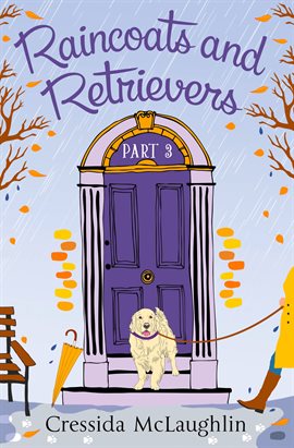 Cover image for Raincoats and Retrievers: A Happy, Yappy Love Story