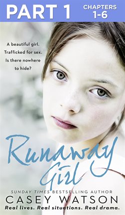 Cover image for Runaway Girl: Part 1 of 3
