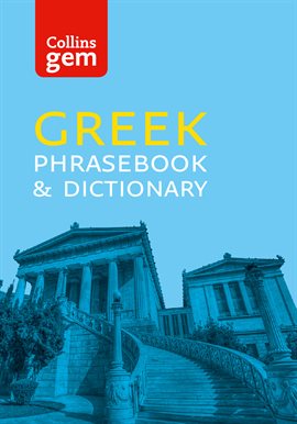 Cover image for Collins Greek Phrasebook and Dictionary: Essential phrases and words