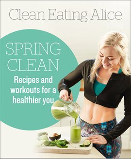 Cover image for Clean Eating Alice Spring Clean