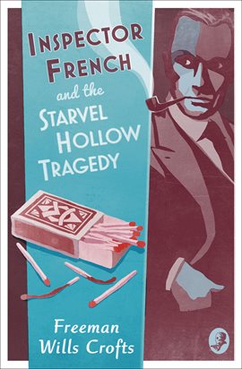 Cover image for Inspector French and the Starvel Hollow Tragedy