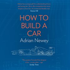 Book Jacket: How to Build a Car: The Autobiography of the World's Greatest Formula 1 Designer