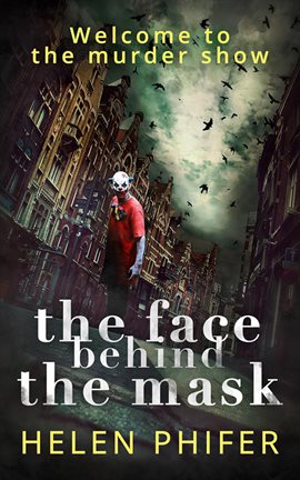 Cover image for The Face Behind the Mask