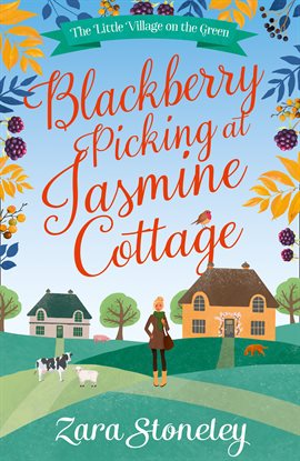 Cover image for Blackberry Picking at Jasmine Cottage