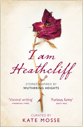 Cover image for I Am Heathcliff