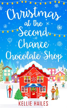 Cover image for Christmas at the Second Chance Chocolate Shop