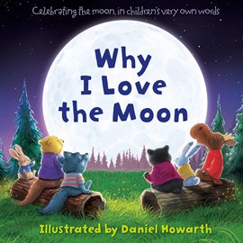 Cover image for Why I Love The Moon