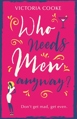 Cover image for Who Needs Men Anyway?
