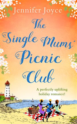 Cover image for The Single Mums' Picnic Club