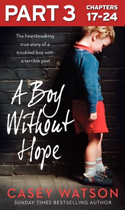 Cover image for A Boy Without Hope: Part 3 of 3