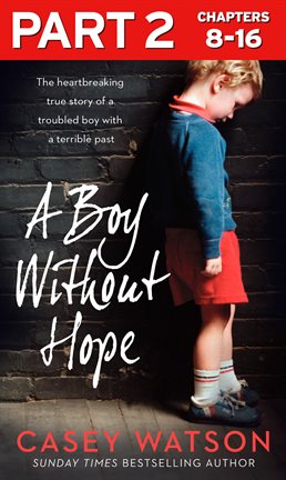 Cover image for A Boy Without Hope: Part 2 of 3