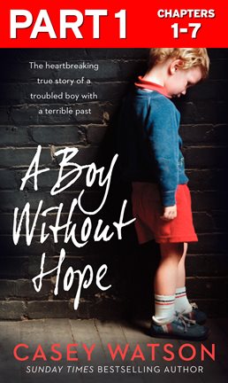 Cover image for A Boy Without Hope: Part 1 of 3
