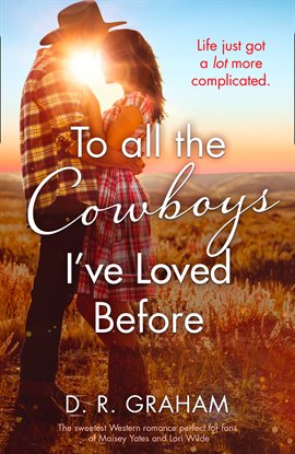 Cover image for To All the Cowboys I've Loved Before