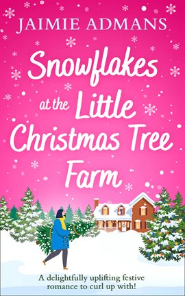 Cover image for Snowflakes at the Little Christmas Tree Farm