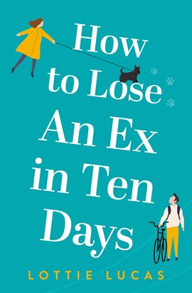 Cover image for How to Lose an Ex in Ten Days