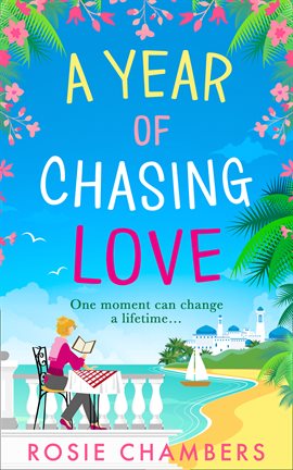 Cover image for A Year of Chasing Love