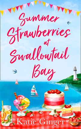 Cover image for Summer Strawberries at Swallowtail Bay
