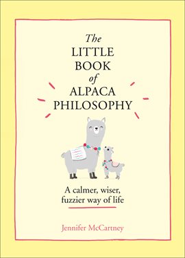 Cover image for The Little Book of Alpaca Philosophy