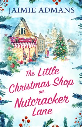 Cover image for The Little Christmas Shop on Nutcracker Lane