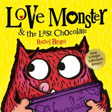 Cover image for Love Monster and the Last Chocolate