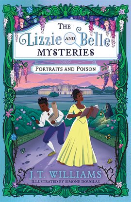 Cover image for The Lizzie and Belle Mysteries: Portraits and Poison