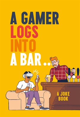 Cover image for A Gamer Logs into a Bar…