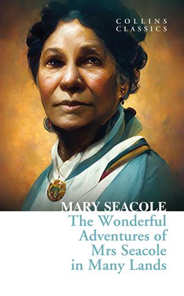 Imagen de portada para The Wonderful Adventures of Mrs Seacole in Many Lands