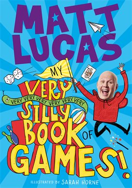 Imagen de portada para My Very Very Very Very Very Very Very Silly Book of Games