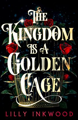 Cover image for The Kingdom is a Golden Cage