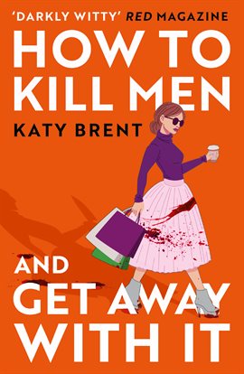 Cover image for How to Kill Men and Get Away With It