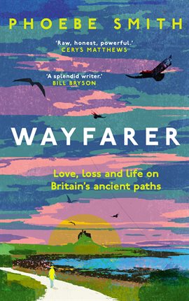 Cover image for Wayfarer: Love, Loss and Life on Britain's Ancient Paths