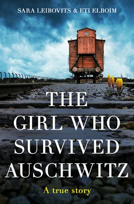 Cover image for The Girl Who Survived Auschwitz