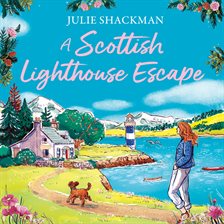A Scottish Lighthouse Escape (Scottish Escapes, Book 9) A Scottish Lighthouse Escape (Scottish Escapes, Book 9)