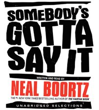 Cover image for Somebody's Gotta Say It