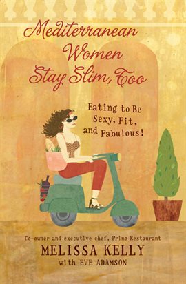 Cover image for Mediterranean Women Stay Slim, Too