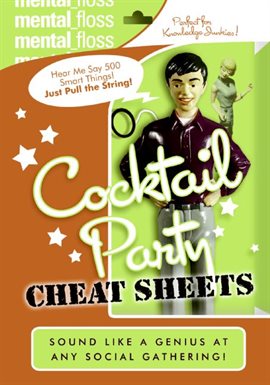 Cover image for Mental Floss: Cocktail Party Cheat Sheets