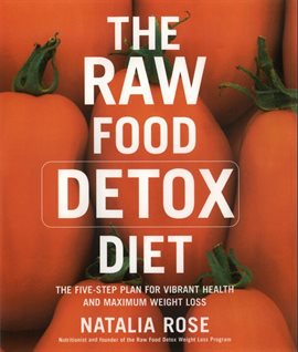 Cover image for The Raw Food Detox Diet